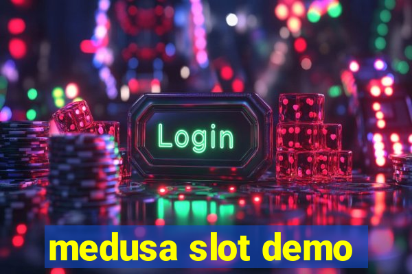 medusa slot demo