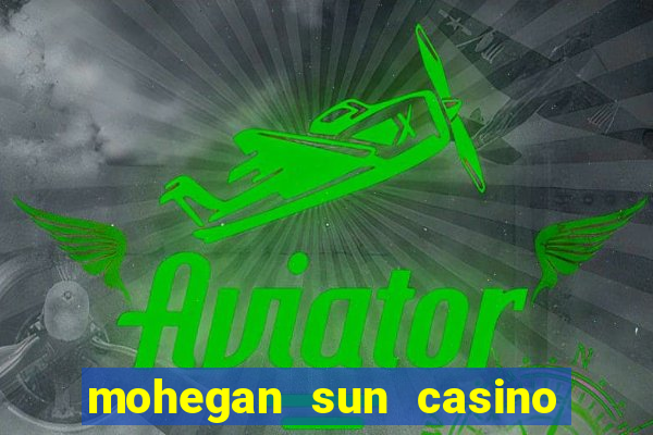 mohegan sun casino ct reviews