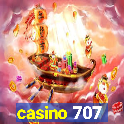 casino 707