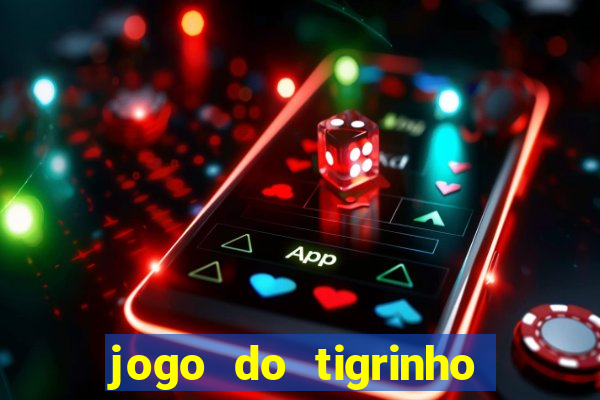 jogo do tigrinho fora do ar