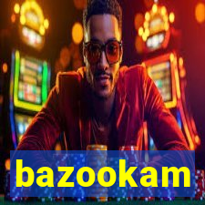 bazookam