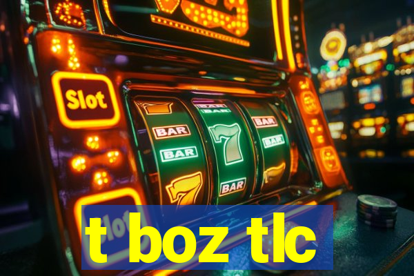 t boz tlc