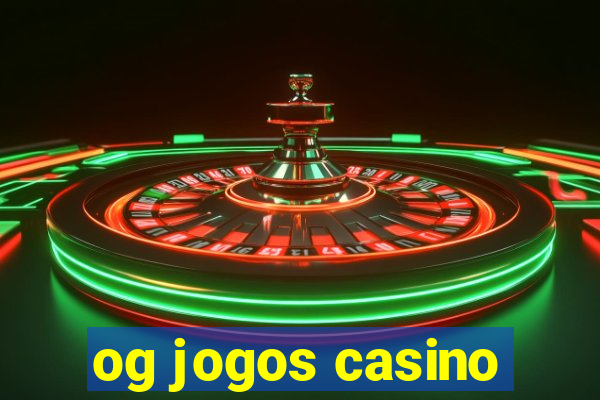 og jogos casino