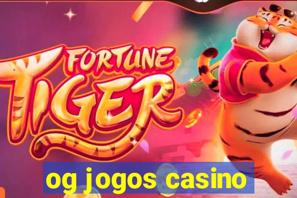 og jogos casino