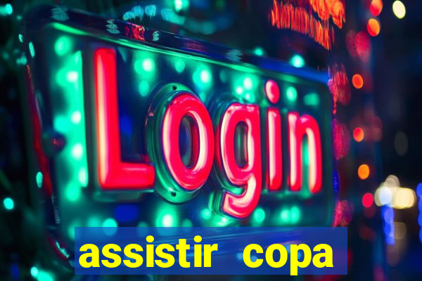 assistir copa america ao vivo