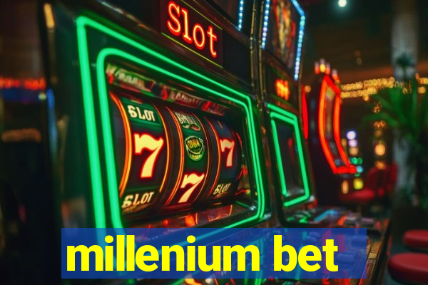 millenium bet