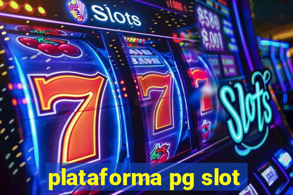 plataforma pg slot