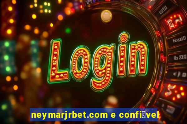 neymarjrbet.com e confi谩vel