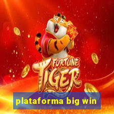 plataforma big win