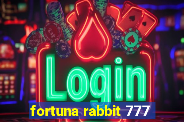 fortuna rabbit 777