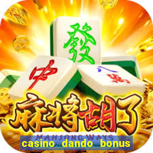 casino dando bonus no cadastro