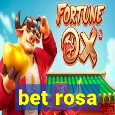 bet rosa