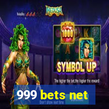 999 bets net