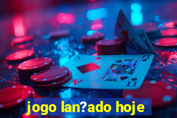 jogo lan?ado hoje