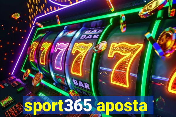 sport365 aposta