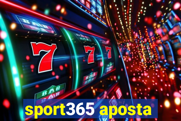 sport365 aposta