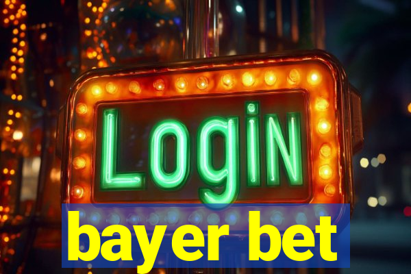 bayer bet