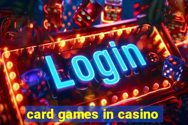 card games in casino