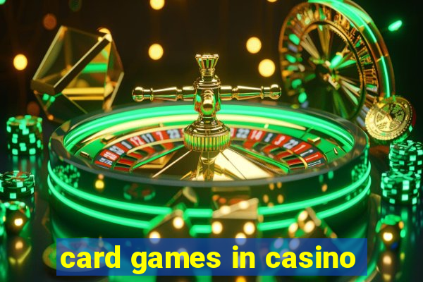 card games in casino