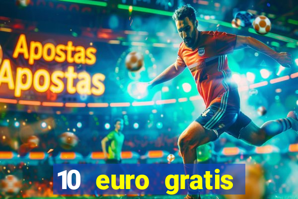 10 euro gratis ohne einzahlung casino