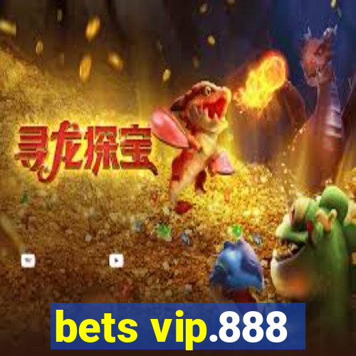 bets vip.888