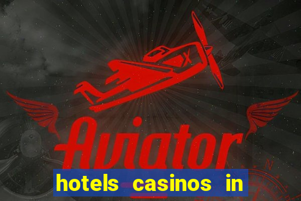 hotels casinos in las vegas