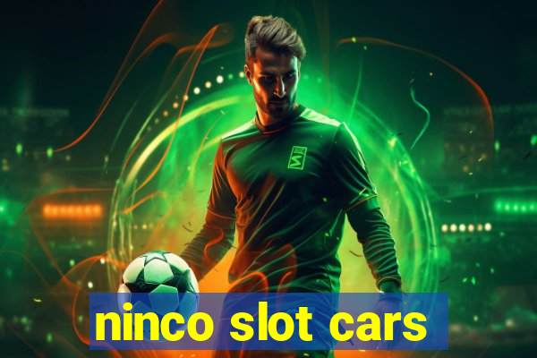 ninco slot cars