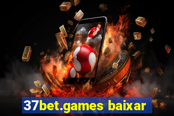 37bet.games baixar