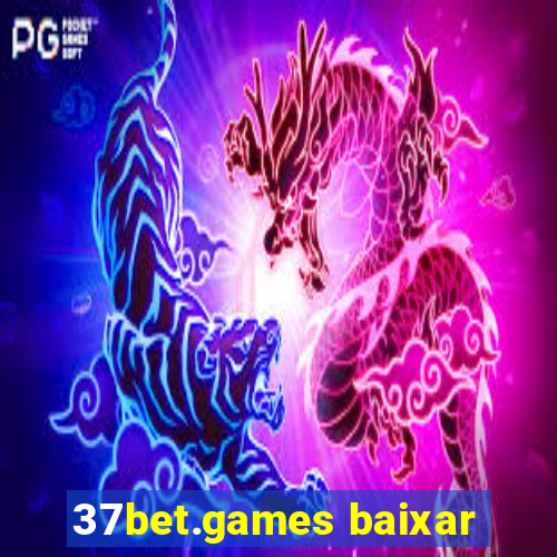 37bet.games baixar