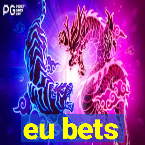 eu bets