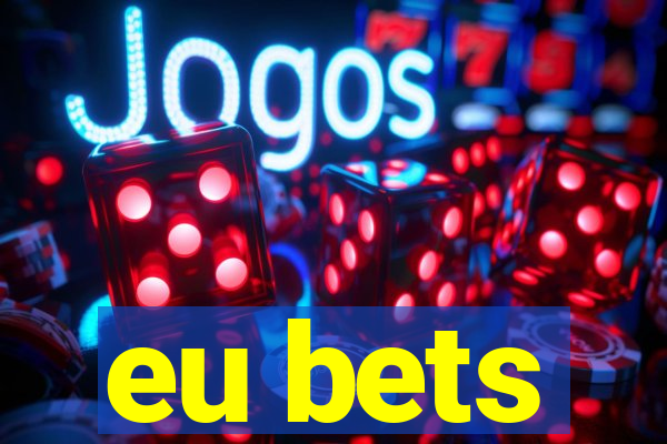 eu bets