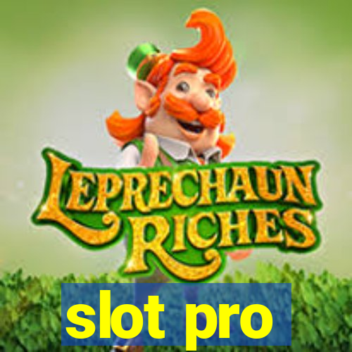 slot pro