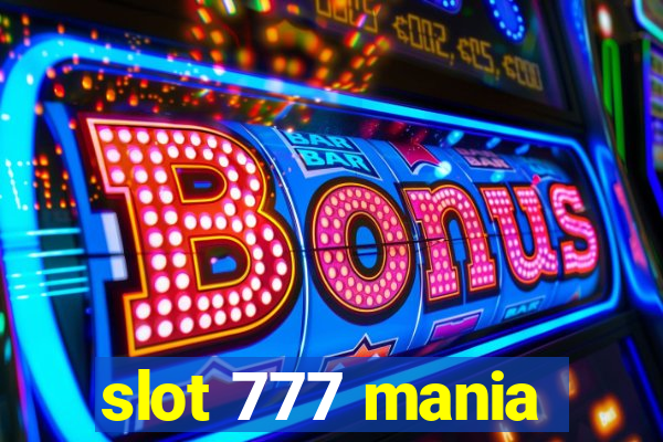 slot 777 mania