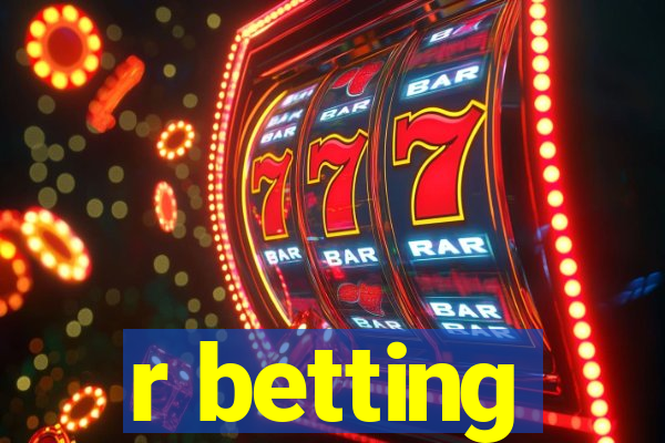 r betting