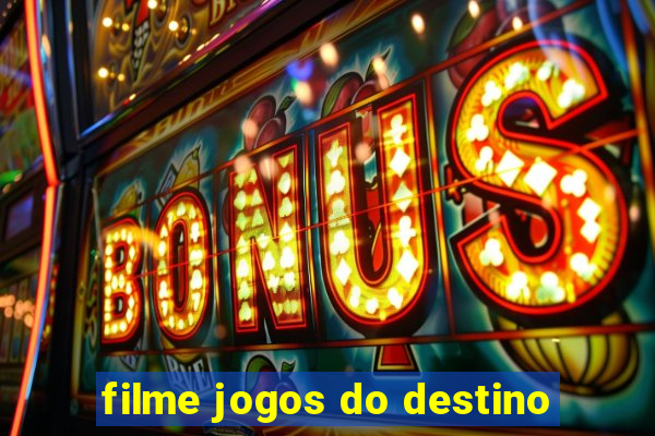 filme jogos do destino