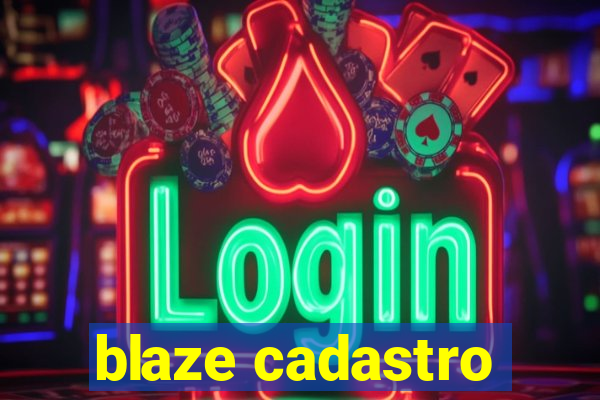 blaze cadastro