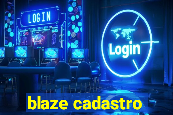 blaze cadastro