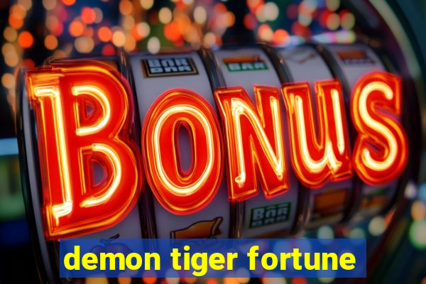 demon tiger fortune