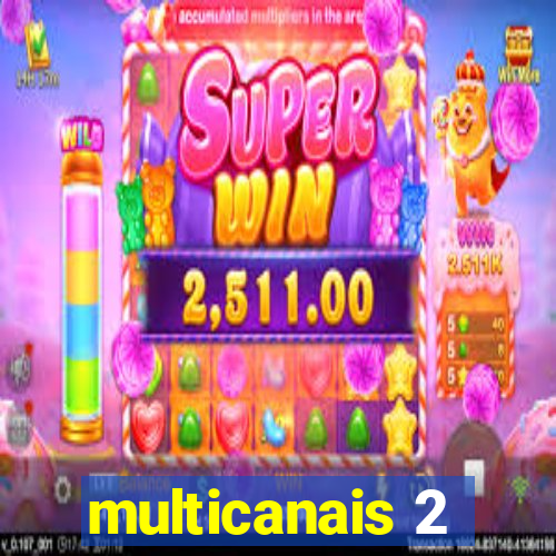 multicanais 2