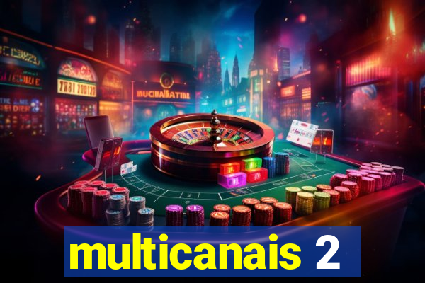 multicanais 2