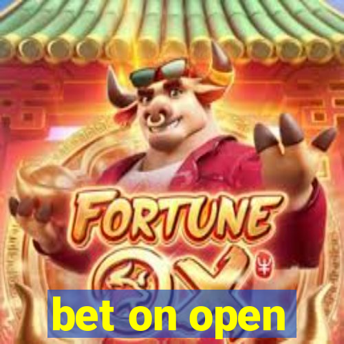 bet on open