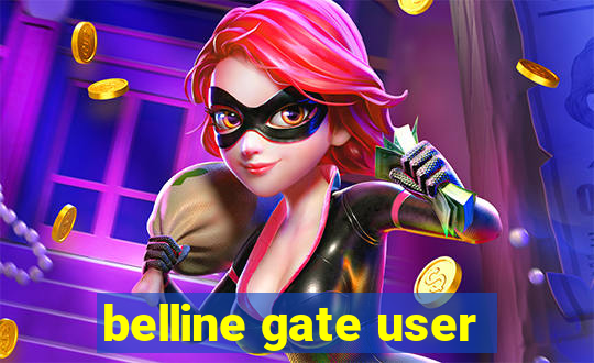 belline gate user