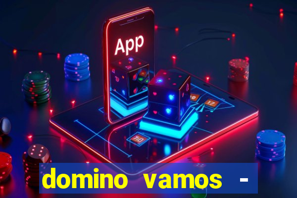 domino vamos - crash & poker