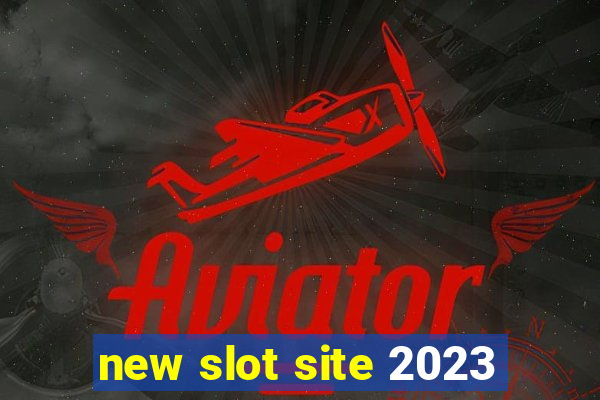 new slot site 2023