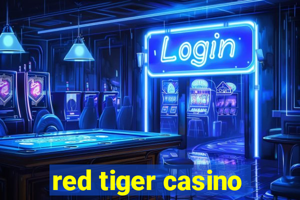 red tiger casino