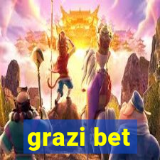 grazi bet