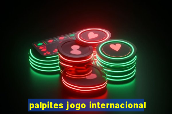 palpites jogo internacional