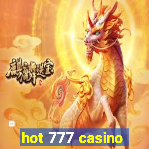 hot 777 casino