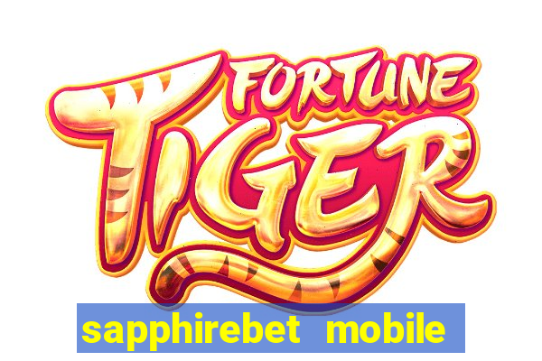 sapphirebet mobile app download