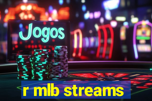 r mlb streams